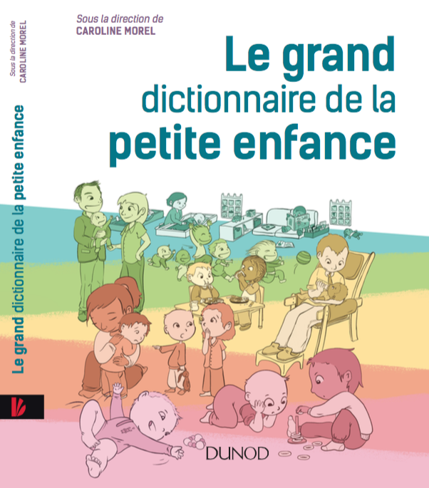 Le grand dictionnaire de la petite enfance aux éditions Dunot